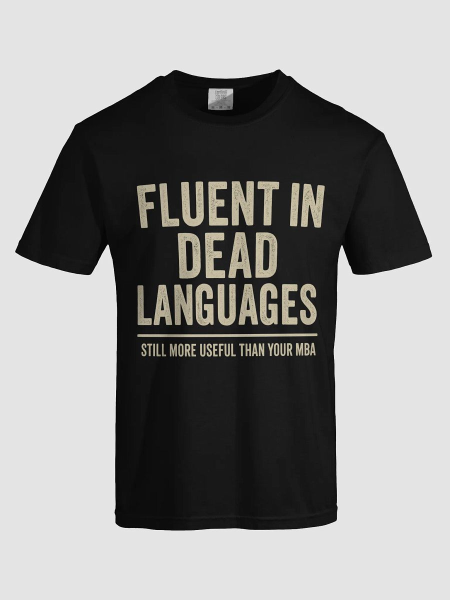 Fluent in Dead Languages Tee product image (28)