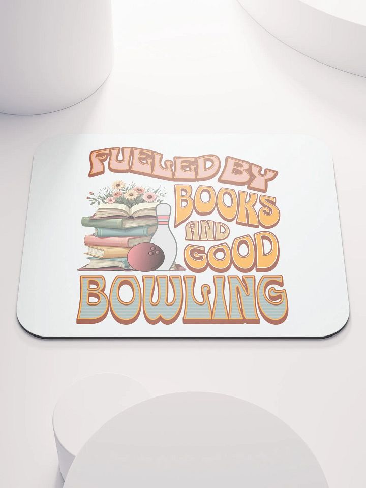 Fueled By Books And Good Bowling Literary Leisure Mouse Pad product image (1)
