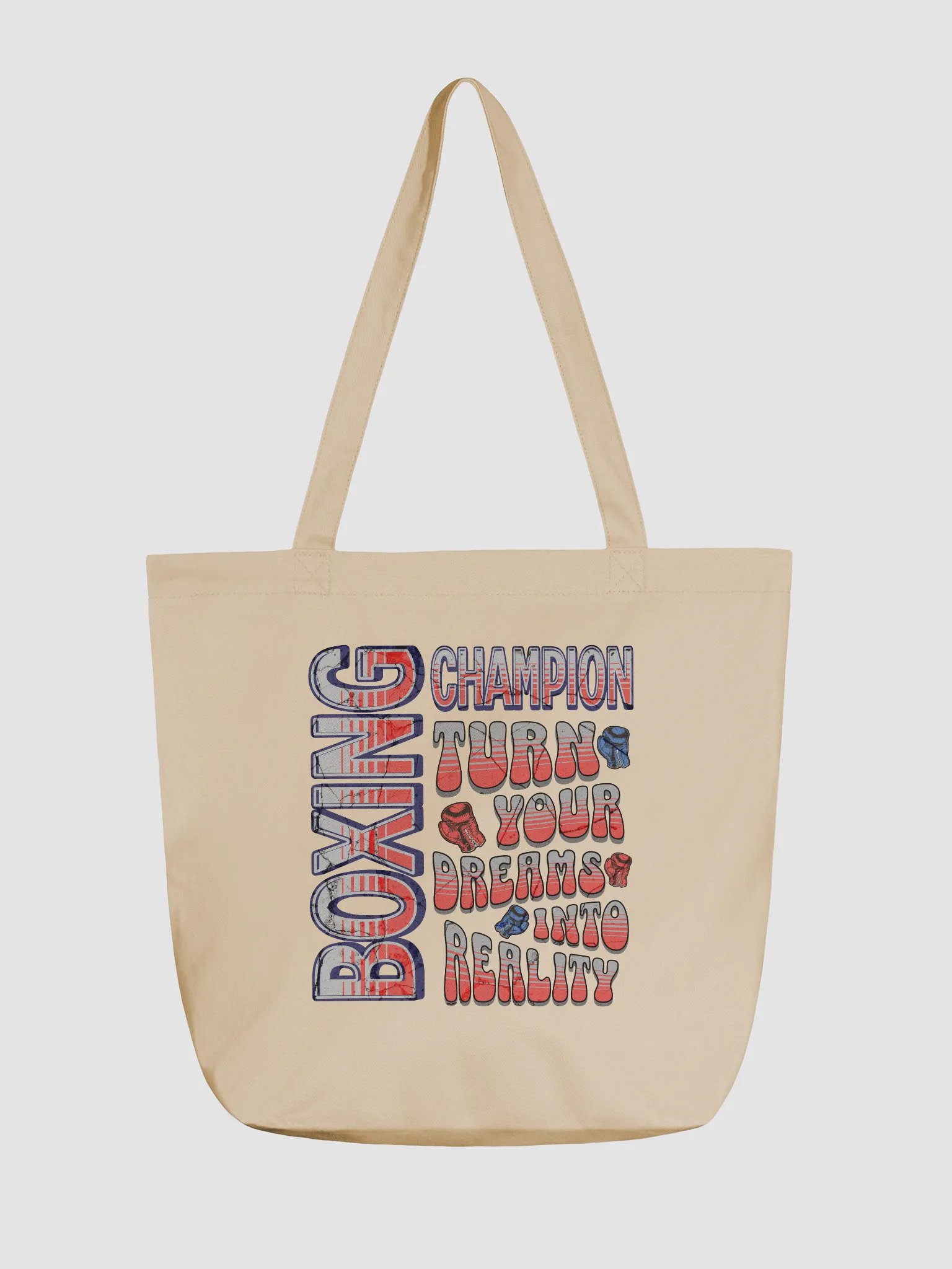 Boxing Champion Turn Your Dreams Into Reality Tote Bag product image (5)