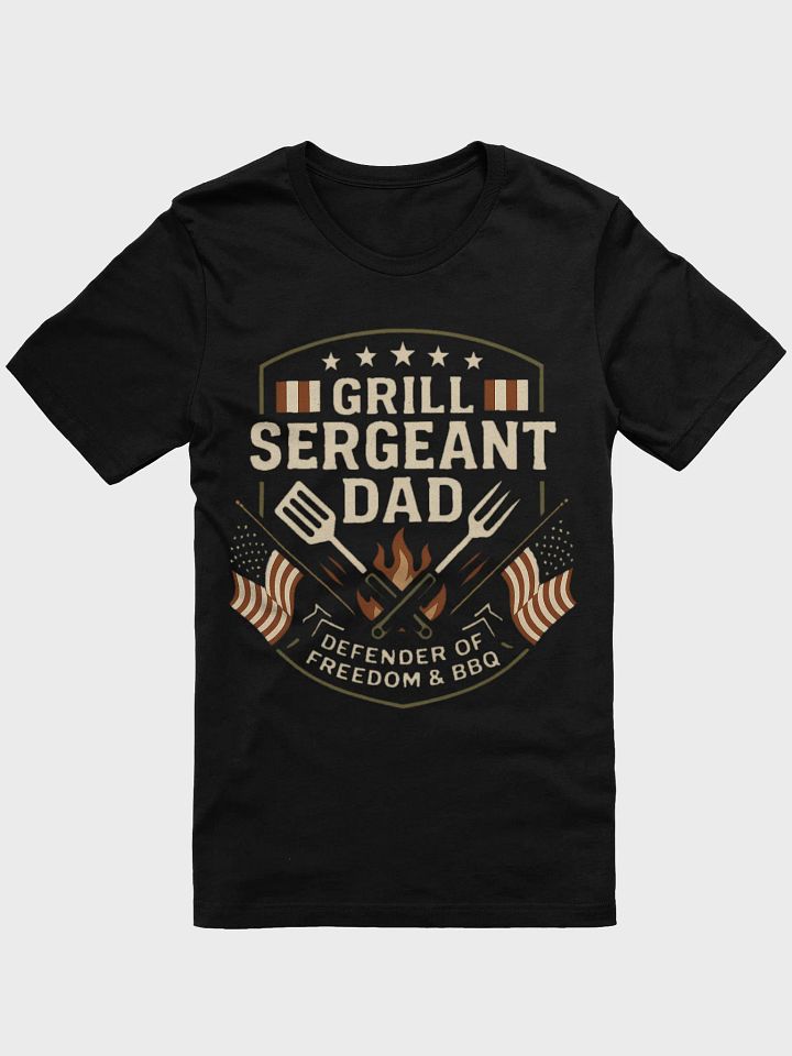 Grill Sergeant Dad T-Shirt - Patriotic BBQ & Freedom Defender Gift product image (3)