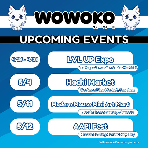 Upcoming events for WoWoKo!

See you guys this weekend at LVL Up Expo! 

#lvlupexpo #lvlup #animecon #anime