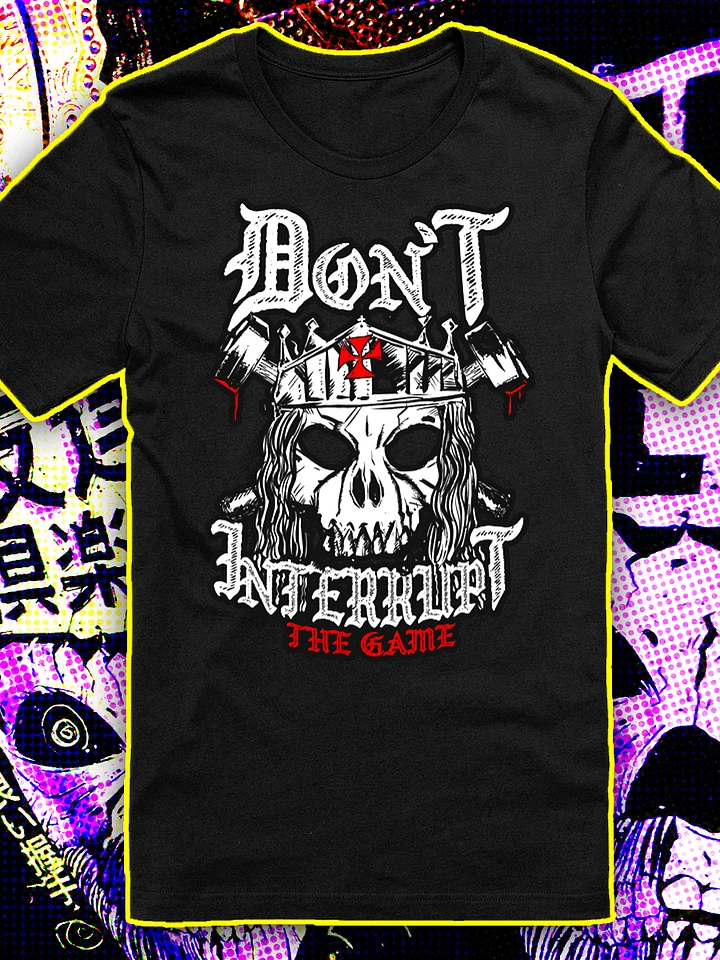 Don't Interrupt The Game T-Shirt product image (1)