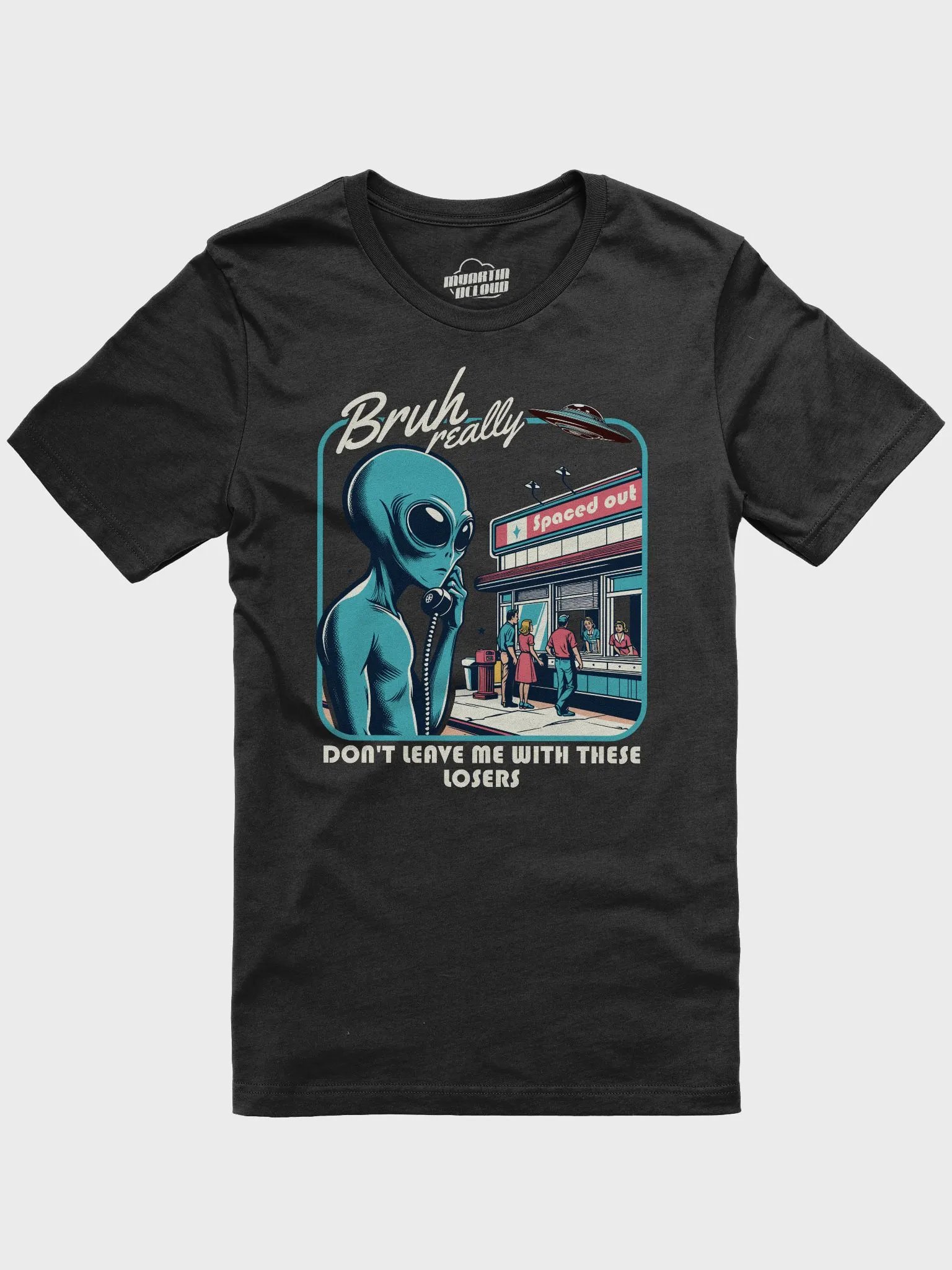Bruh Really Don't Leave Me With These Losers - Alien Humor Retro Design product image (5)