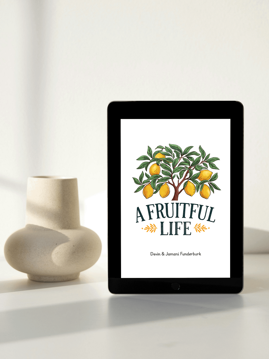 A Fruitful Life: How to Transition to a Wholesome Lifestyle & Companion Guide (E-Book) product image (2)
