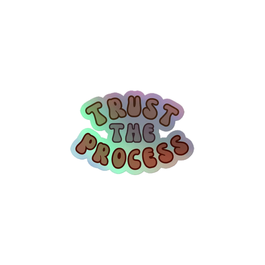 Trust the Process Holo product image (1)