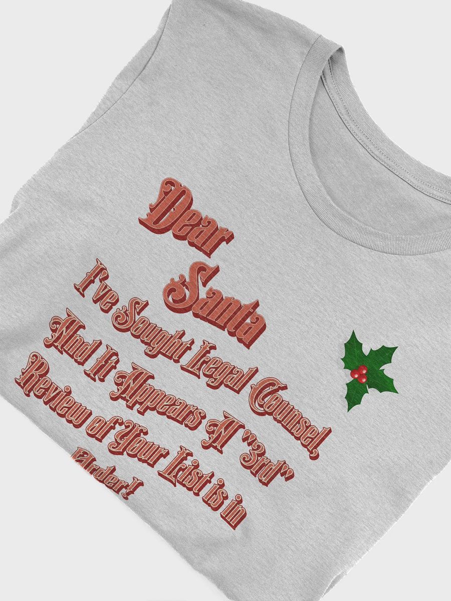 Dear Santa, I Sought Legal Counsel T-shirt product image (17)