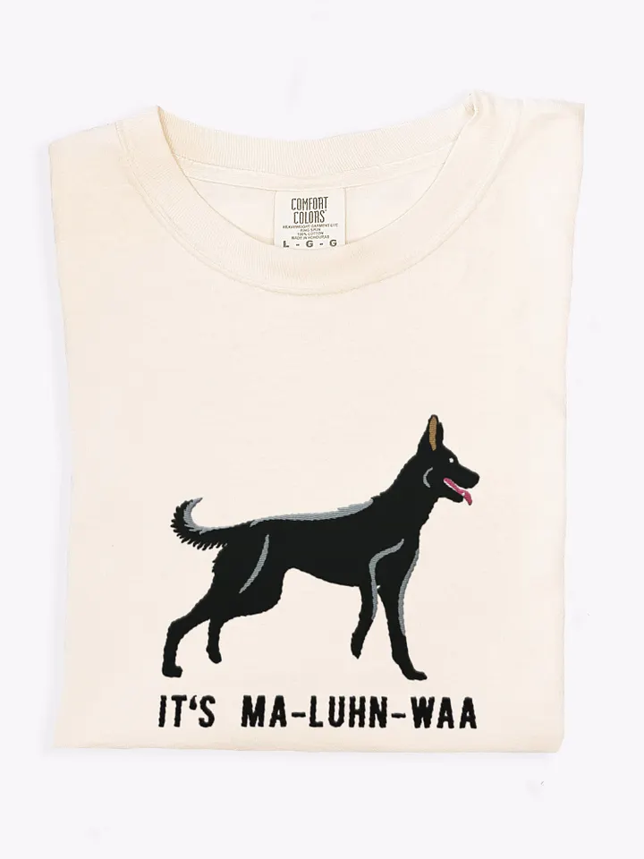 It's Ma-Luhn-Waa T-Shirt(Embroidered) of a Belgian Malinois(Black) product image (1)