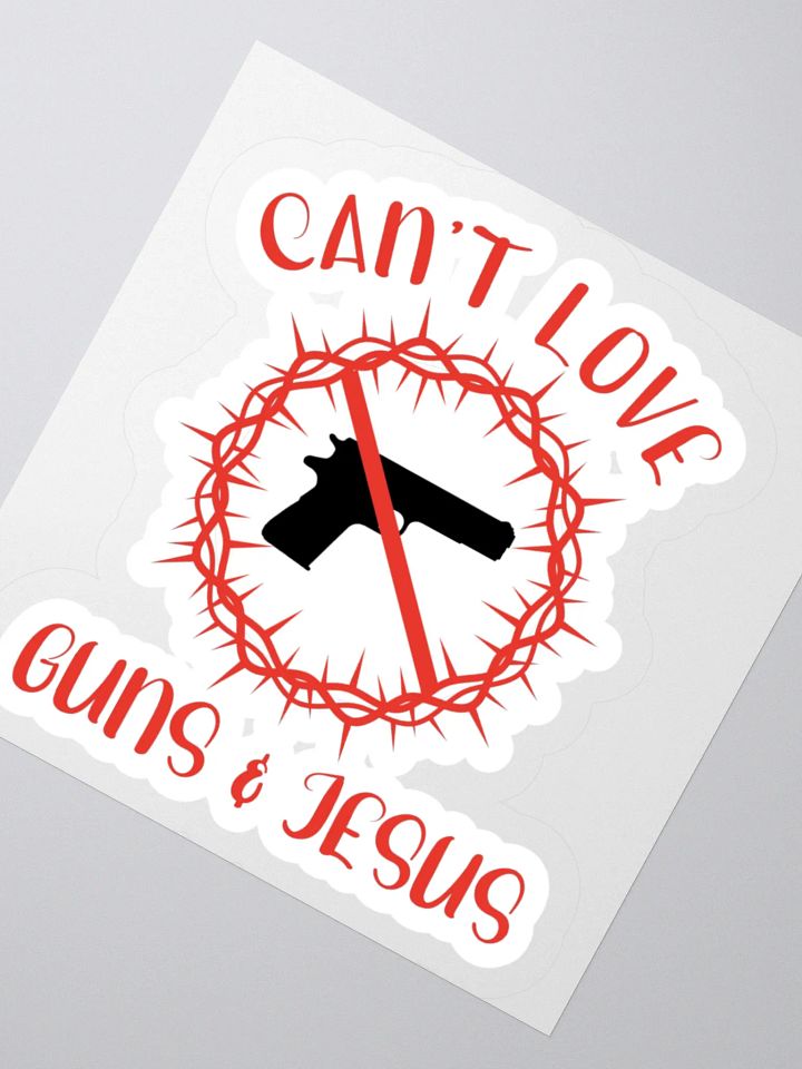 Can't Love Guns And Jesus Sticker product image (2)