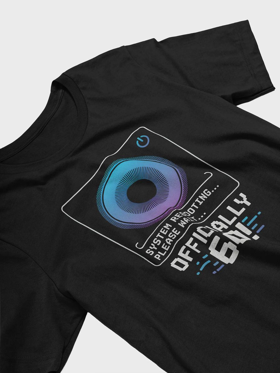 Officially Sixty! System Rebooting T-Shirt | Funny 60th Birthday Tee product image (24)
