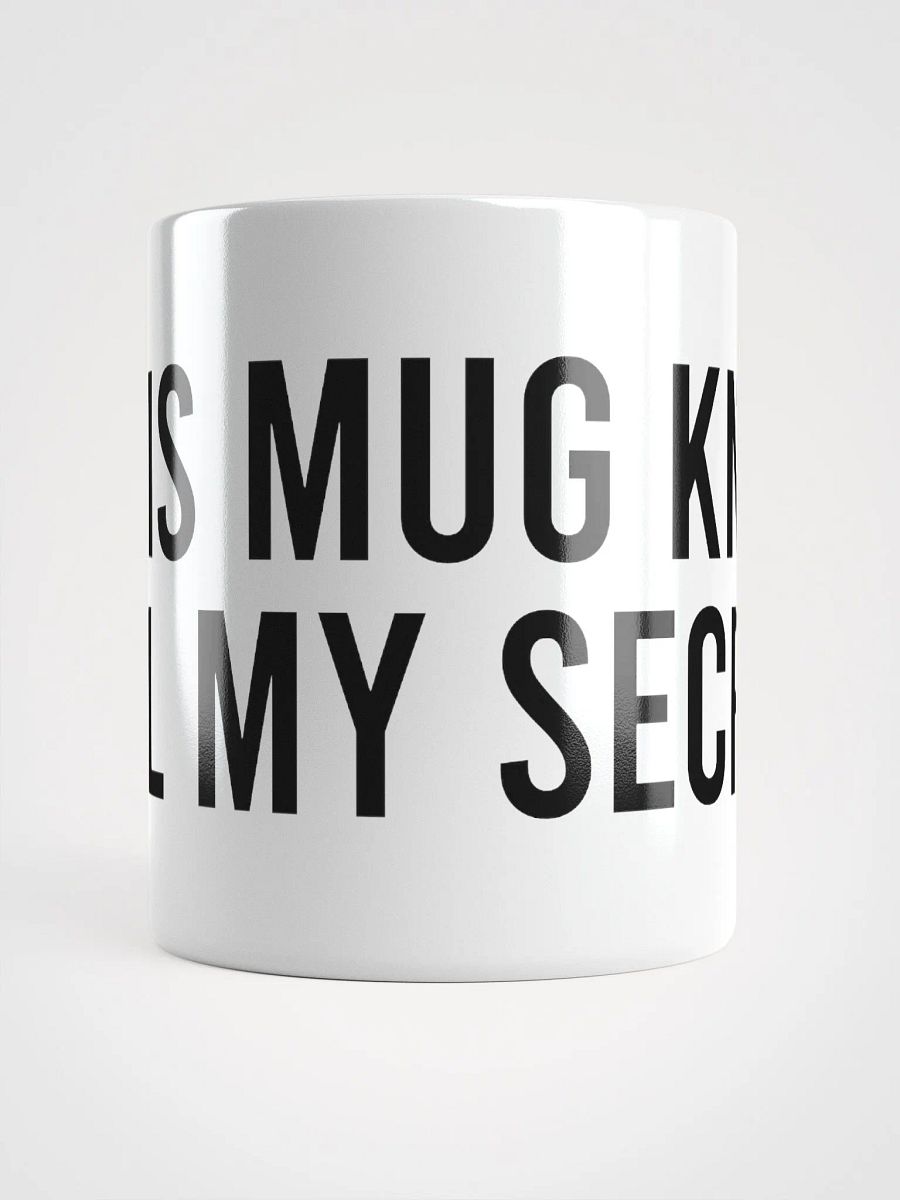 This mug knows all my secrets. - coffee mug product image (15)