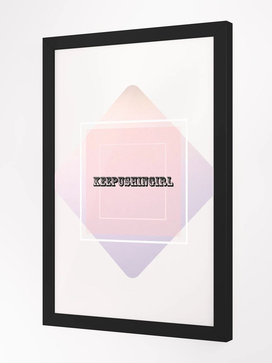 KEEPUSHINGIRL FRAMED POSTER product image (7)