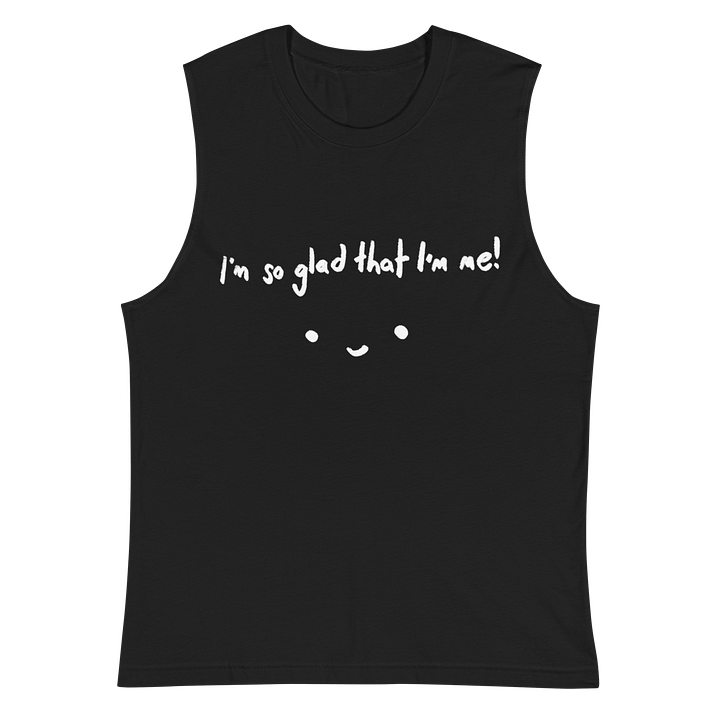 Glad That I'm Me Muscle Tank - BLACK product image (2)