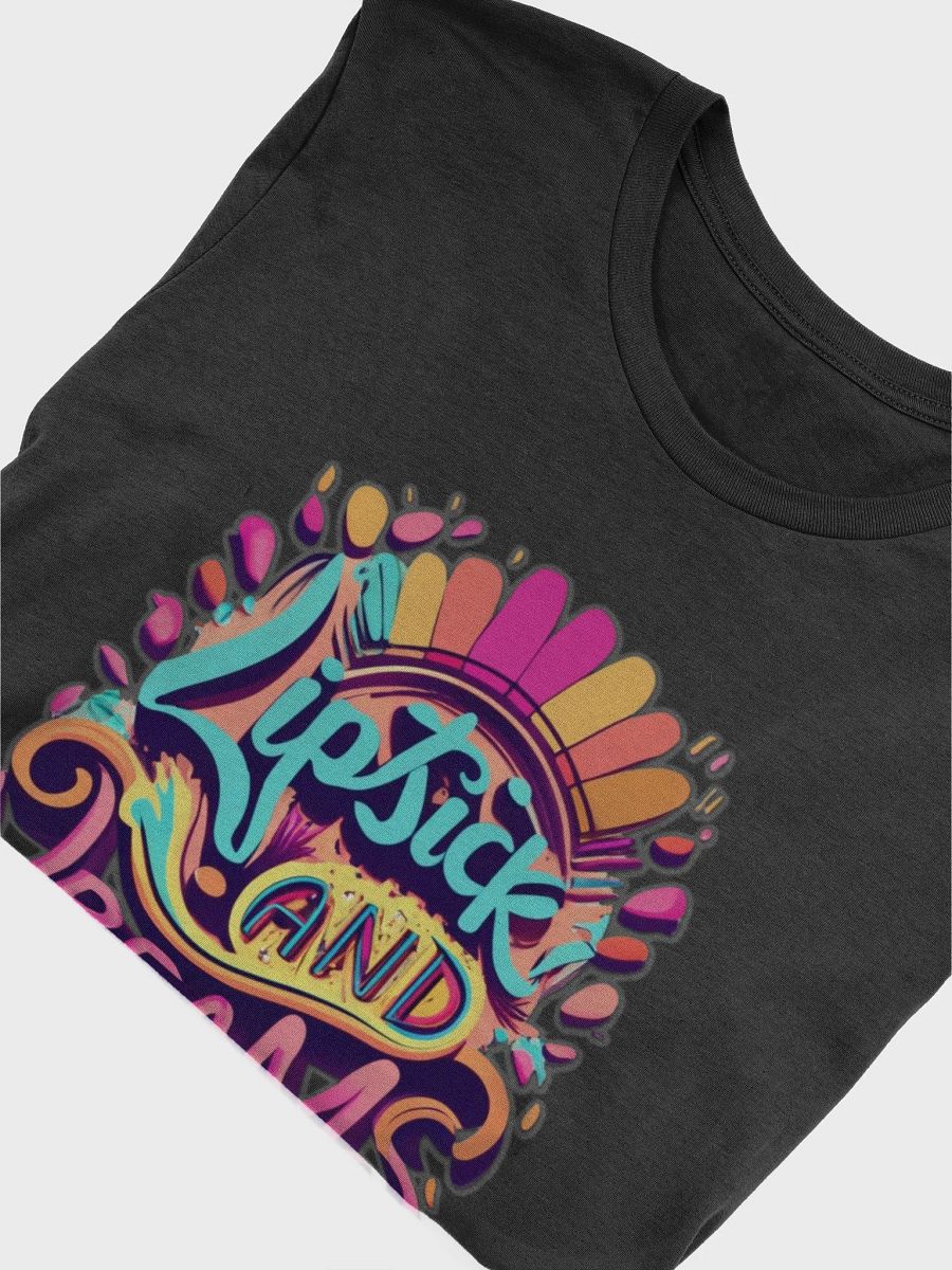 Lipstick and Dreams T-shirt - v4 product image (6)