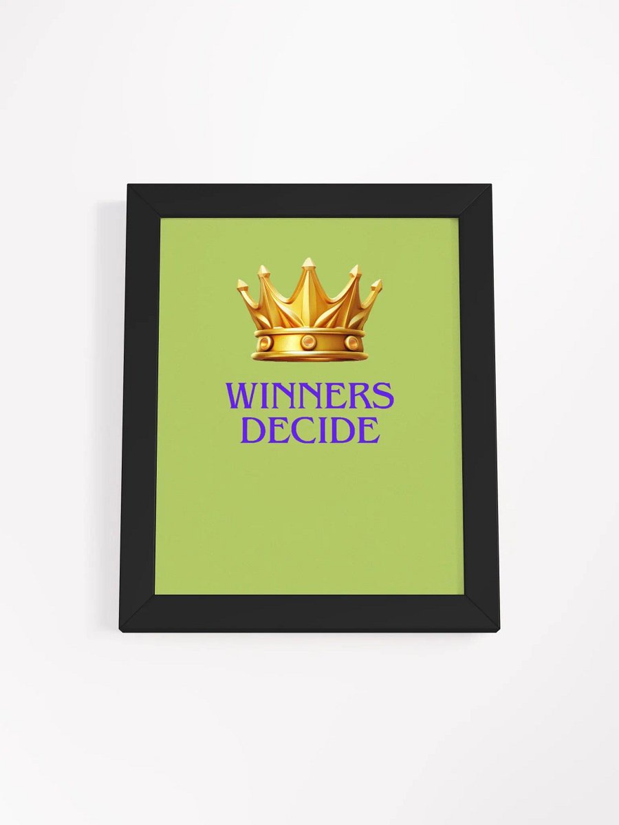 Winners Decide Matte Poster product image (8)