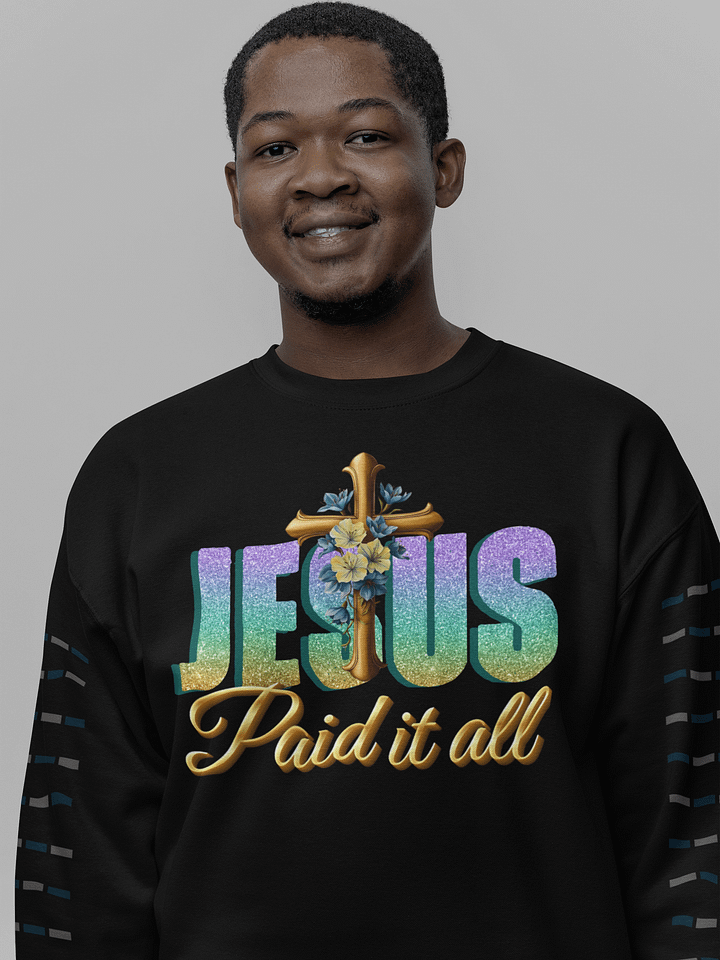 JESUS Paid It All, Christian Faith Heritage Sweater product image (1)