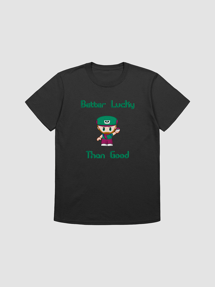 Better Lucky than good product image (3)
