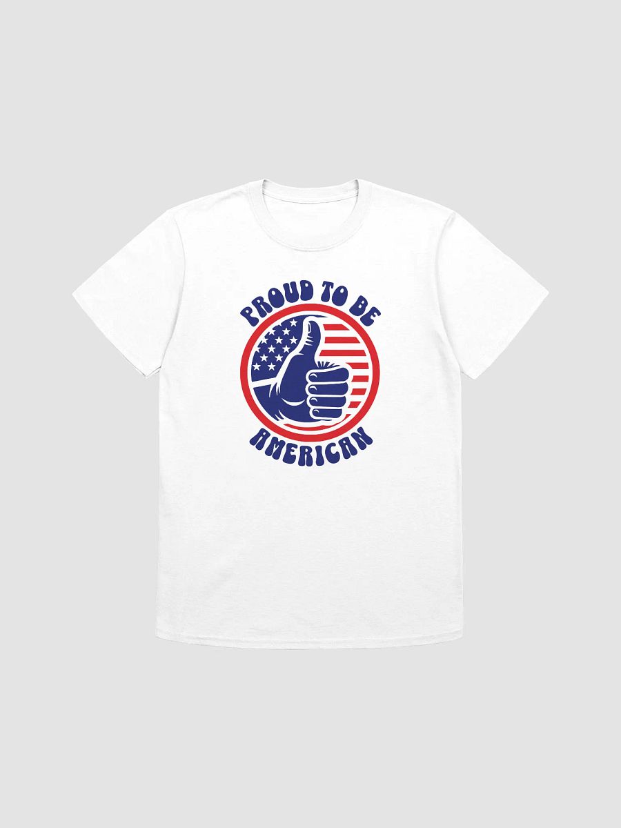 Proud to Be American T-Shirt product image (6)
