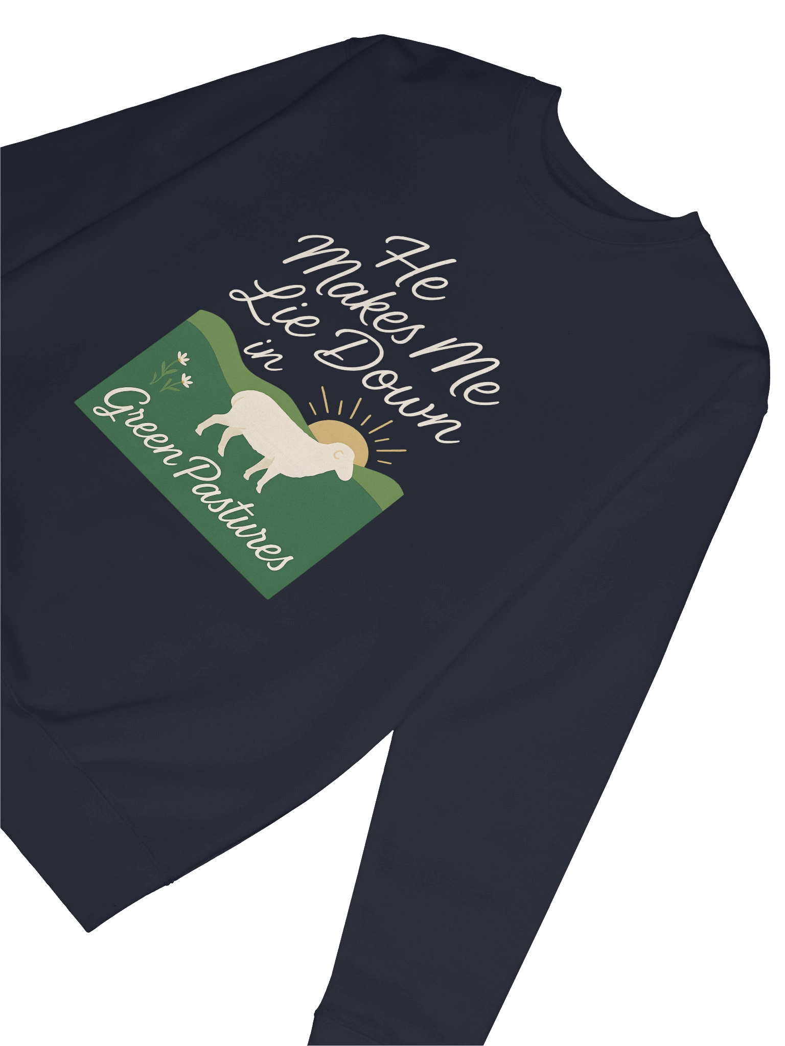 He Makes Me Lie Down in Green Pastures - Cotton Sweatshirt product image (48)