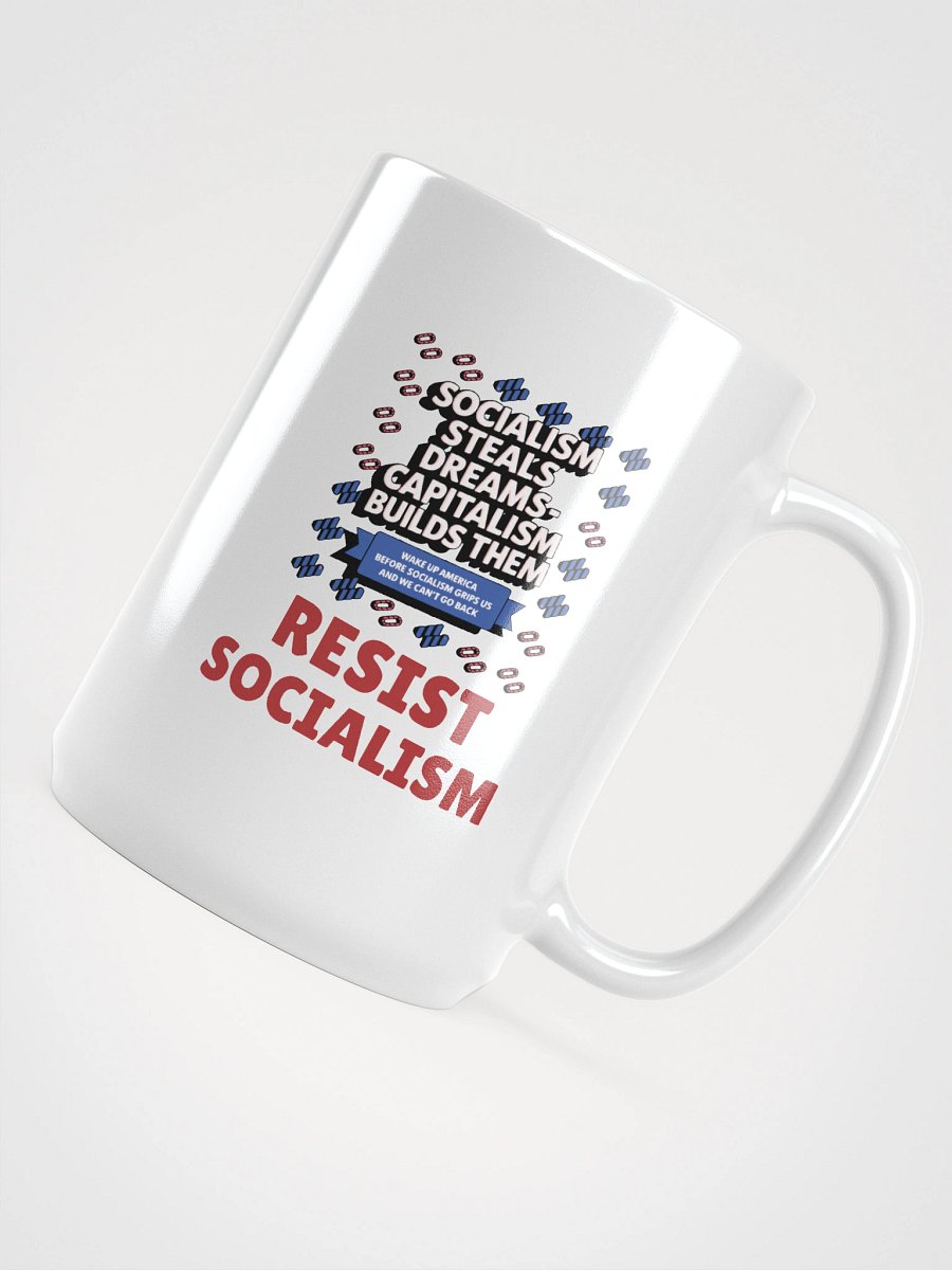 Resist Socialism - Capitalism Builds Dreams mug product image (5)