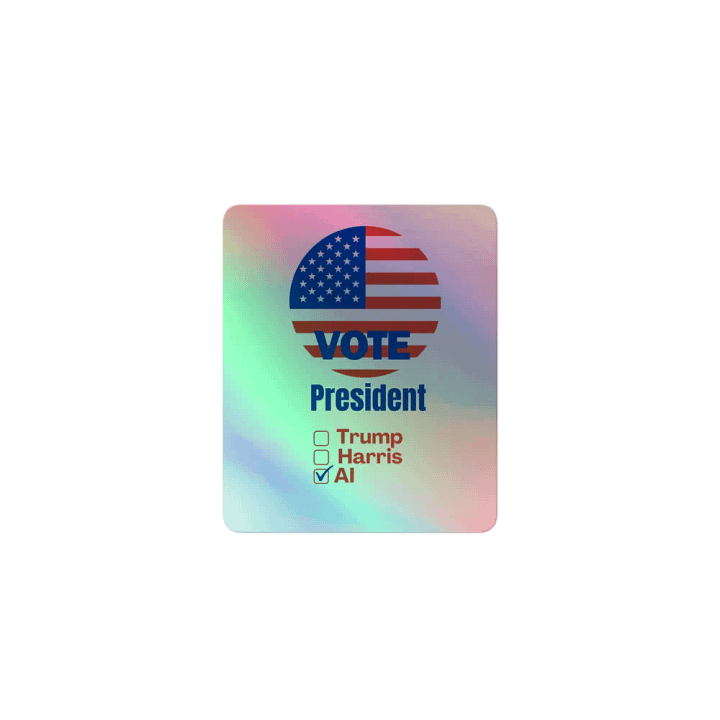 AI for President Holographic Sticker Sheet product image (1)