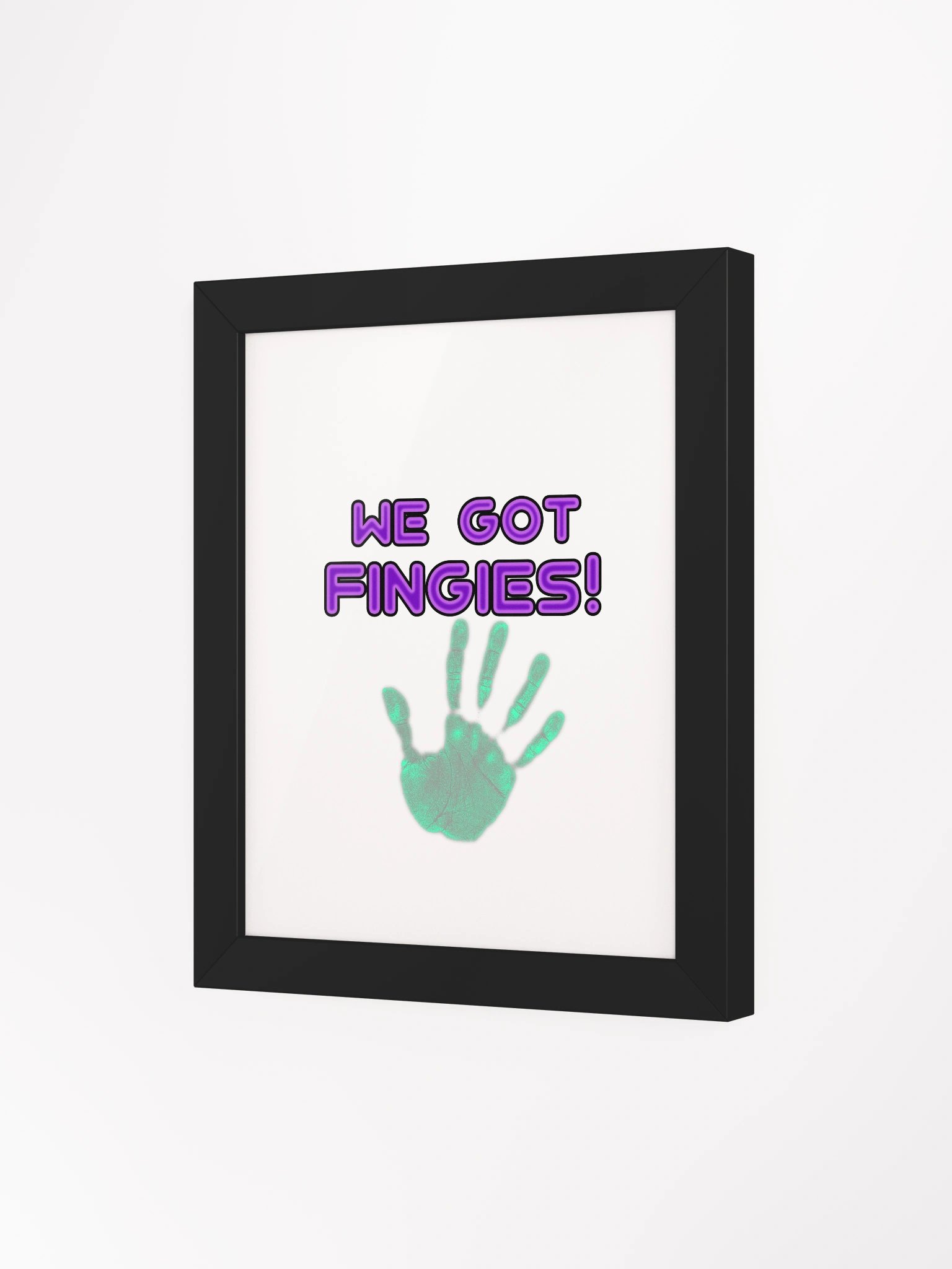"We Got Fingies" Poster product image (16)