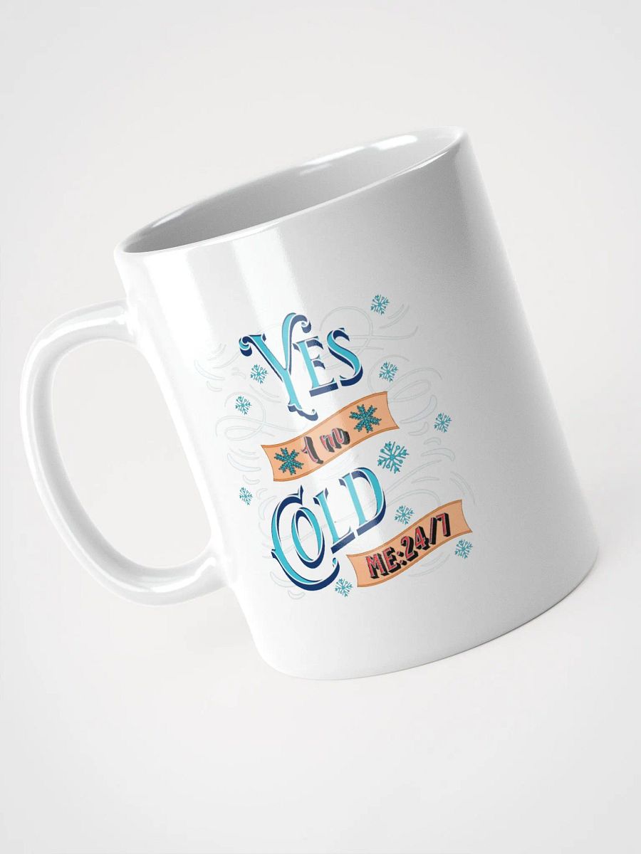 Yes Im Cold ME24/7 Winter Vibes Mug product image (2)