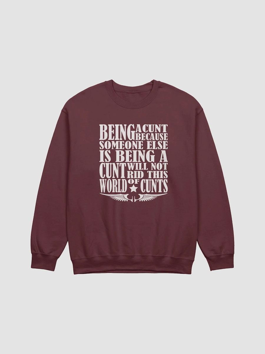 Stop Being A Cunt - White Lettering - Gildan Classic Crewneck Sweatshirt product image (2)