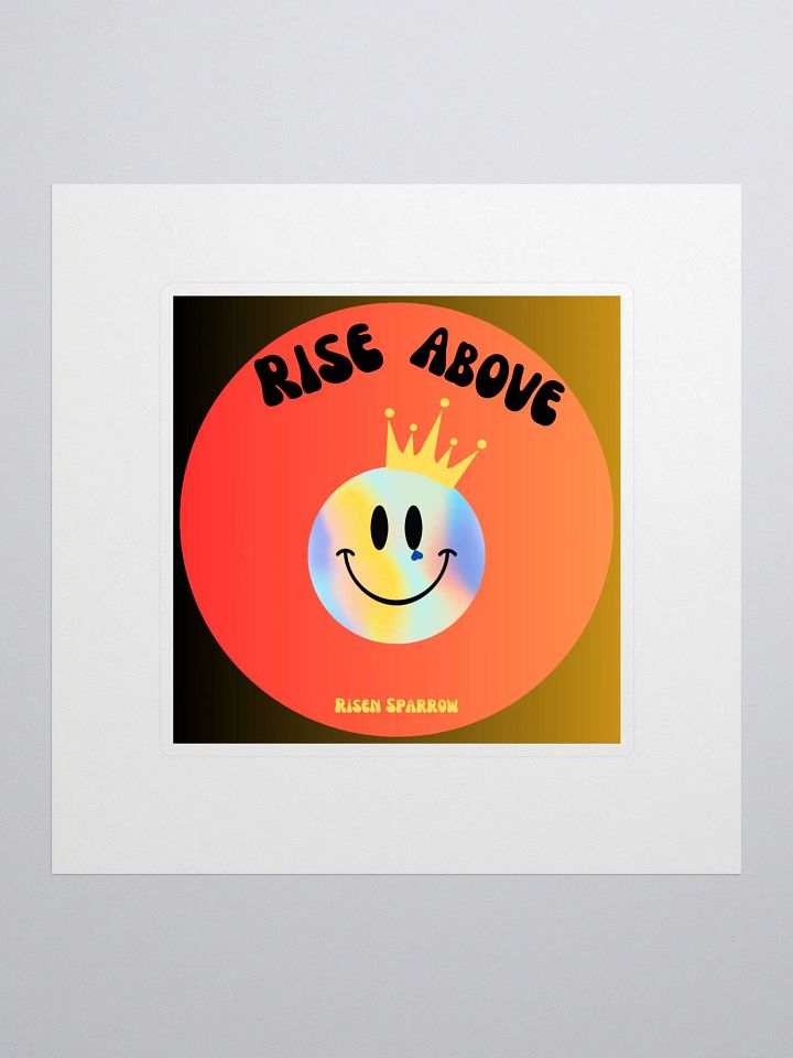 Rise Above Sticker product image (1)