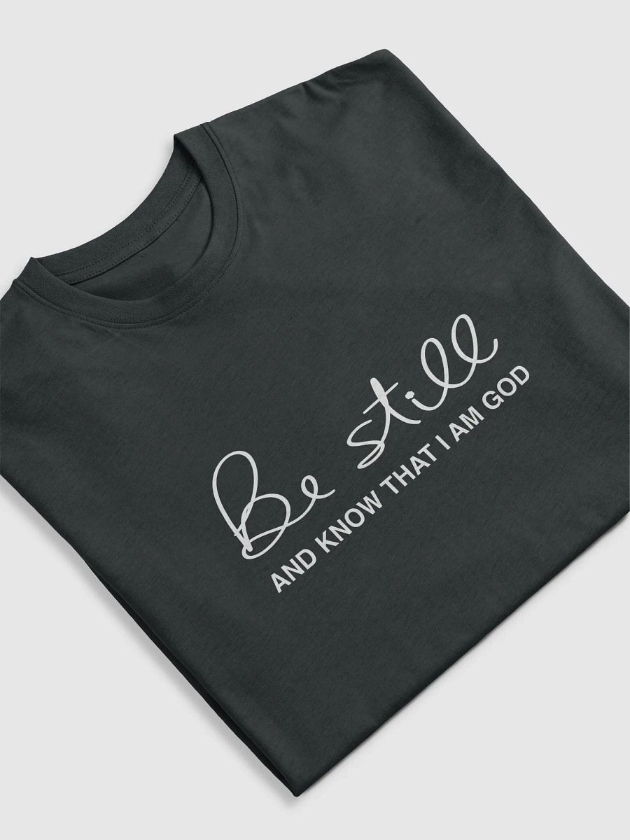 Be Still T-shirt product image (5)