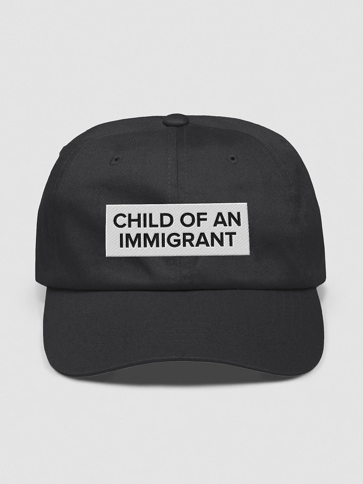 Child of an Immigrant - Hat product image (8)