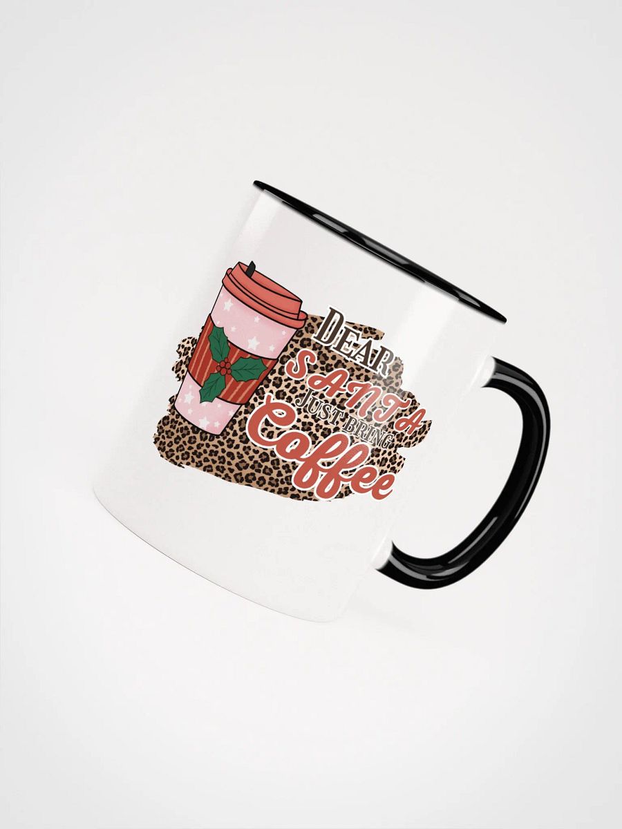 Dear Santa, just bring coffee product image (50)