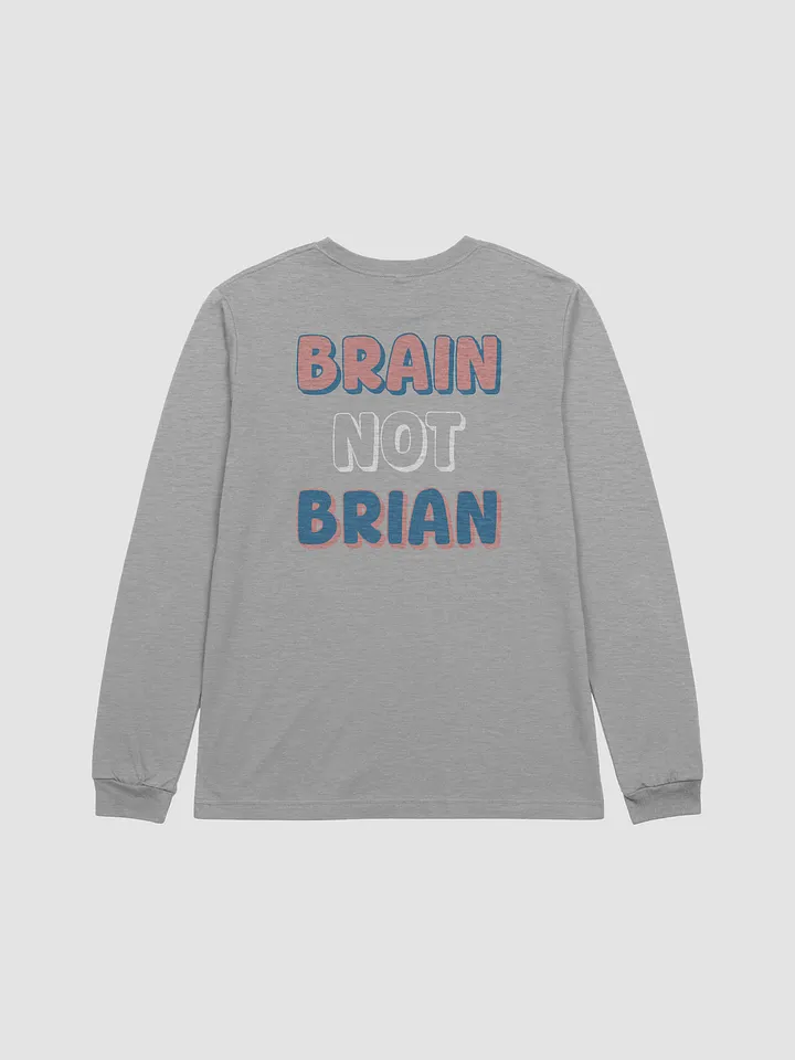 BRAIN NOT BRIAN Long Sleeve Tee product image (12)