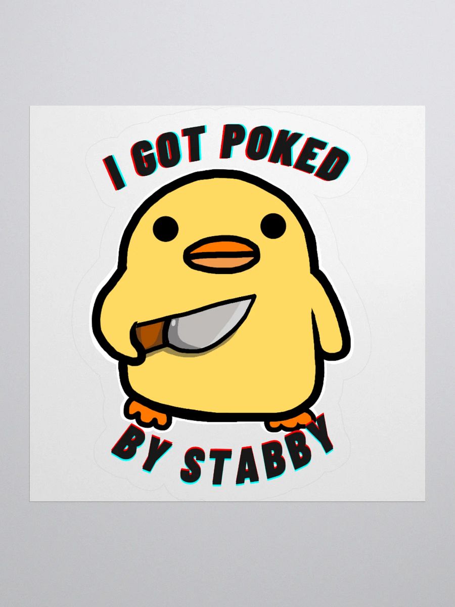"I Got Poked By Stabby" Sticker product image (1)