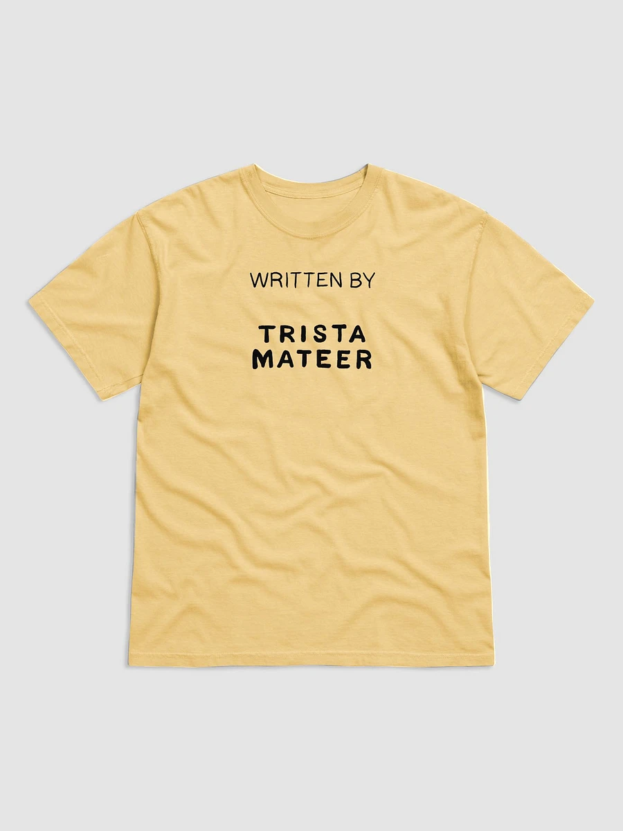 Written by Trista Mateer T-Shirt product image (1)