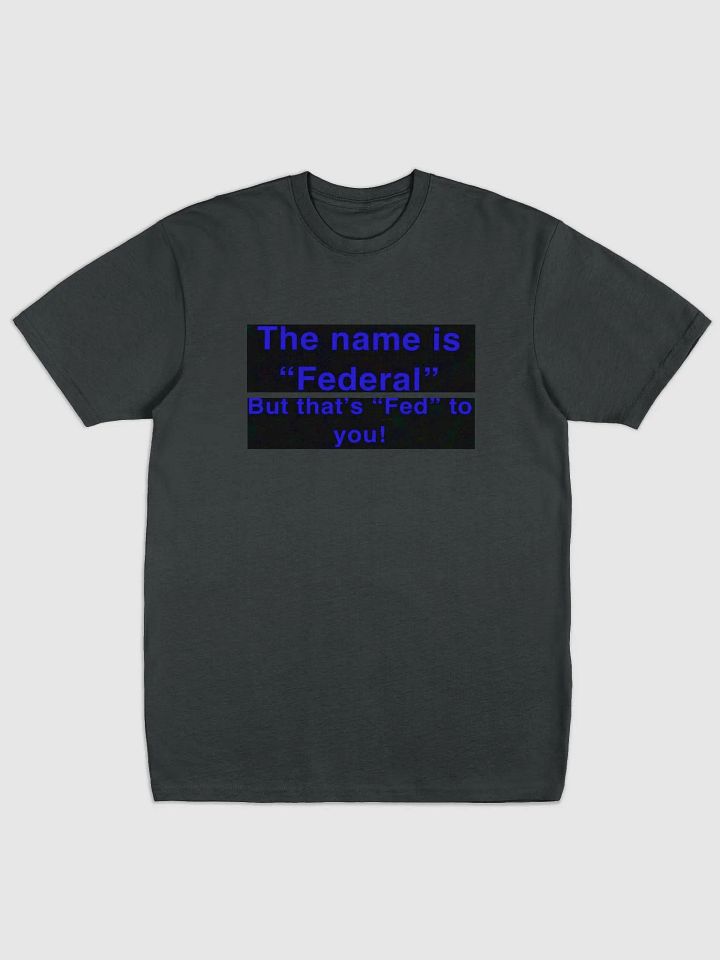 That's Fed to You! Heavyweight T-shirt product image (1)