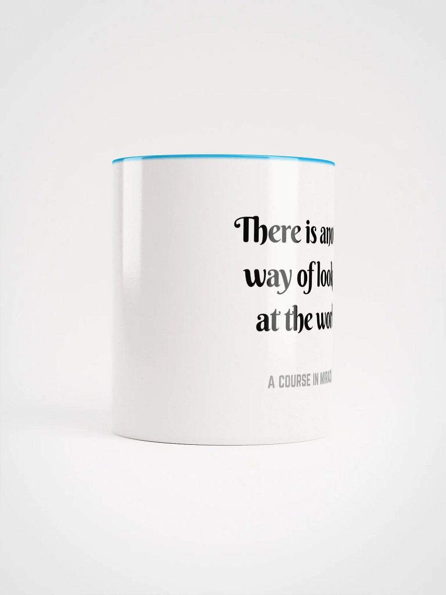 There is another way of looking at the world - ACIM Inspirational Mug product image (63)