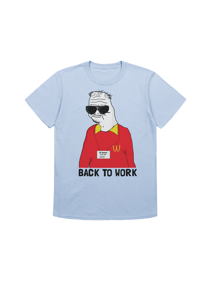 Boomer Tee - Wagedonald Back to Work 🍟🍔 product image (4)