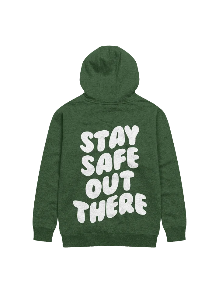 Stay Safe Out There Hoodie product image (2)