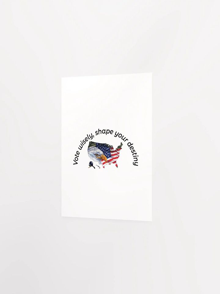 Vote wisely, shape your destiny. product image (11)
