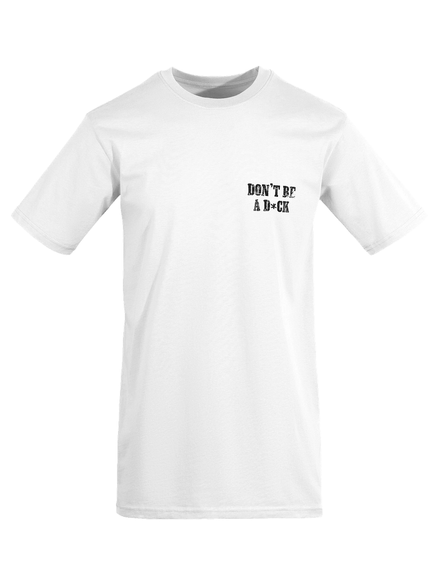 Don't Be A D*ck White Tee product image (1)