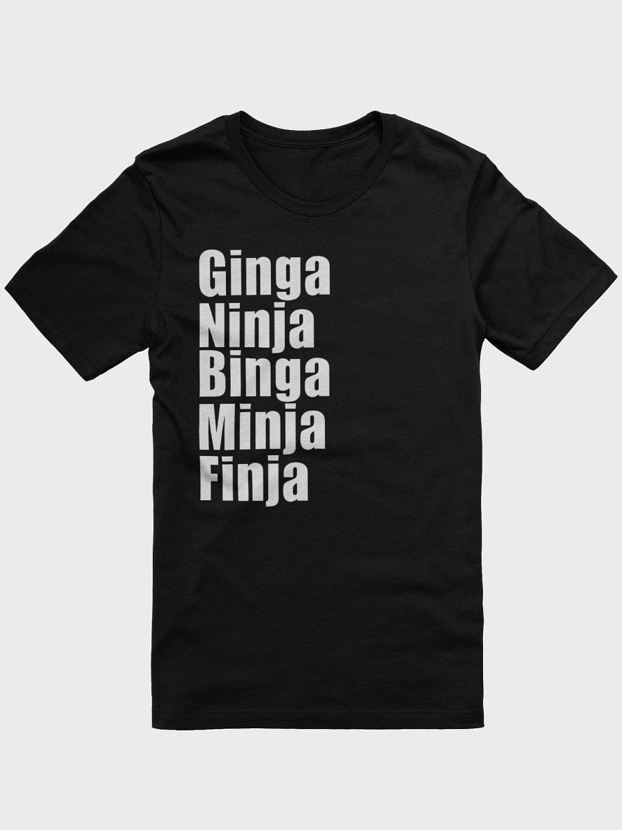Ginga Ninja Binga Minja Finja Shirt product image (1)
