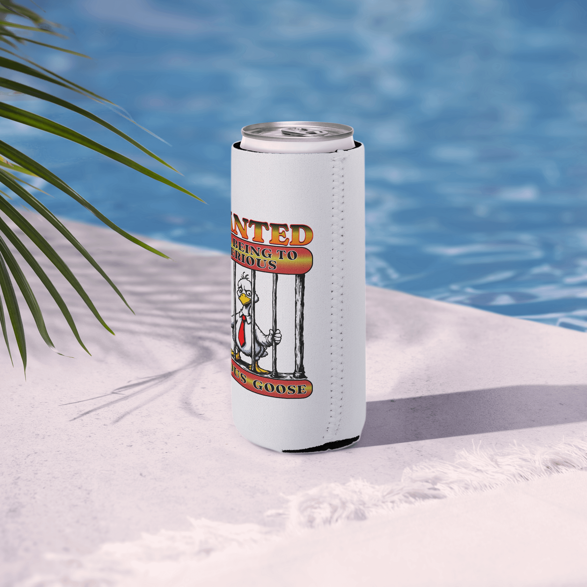 Wanted For Being To Serious Goose Coozie Can Cooler product image (6)