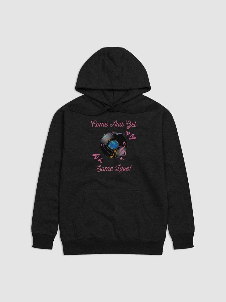 Come And Get Some Love - Funny Musical Valentine's Day Hoodie product image (2)