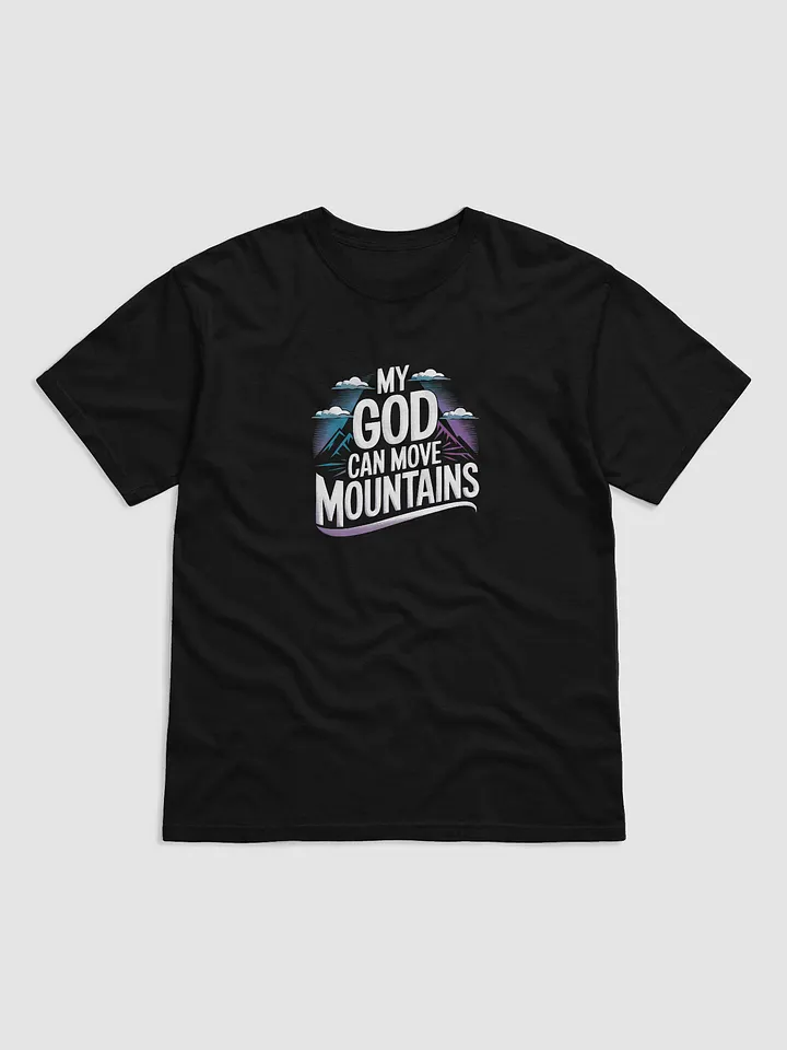My god can move mountains tee unisex product image (1)