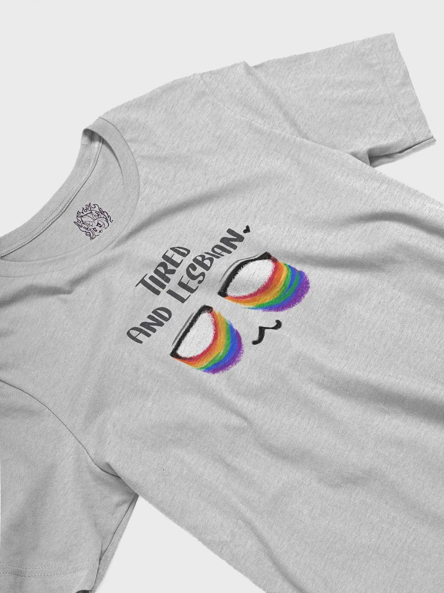 Tired and Lesbian -Rainbow Eyebag Classic Fit TShirt product image (3)