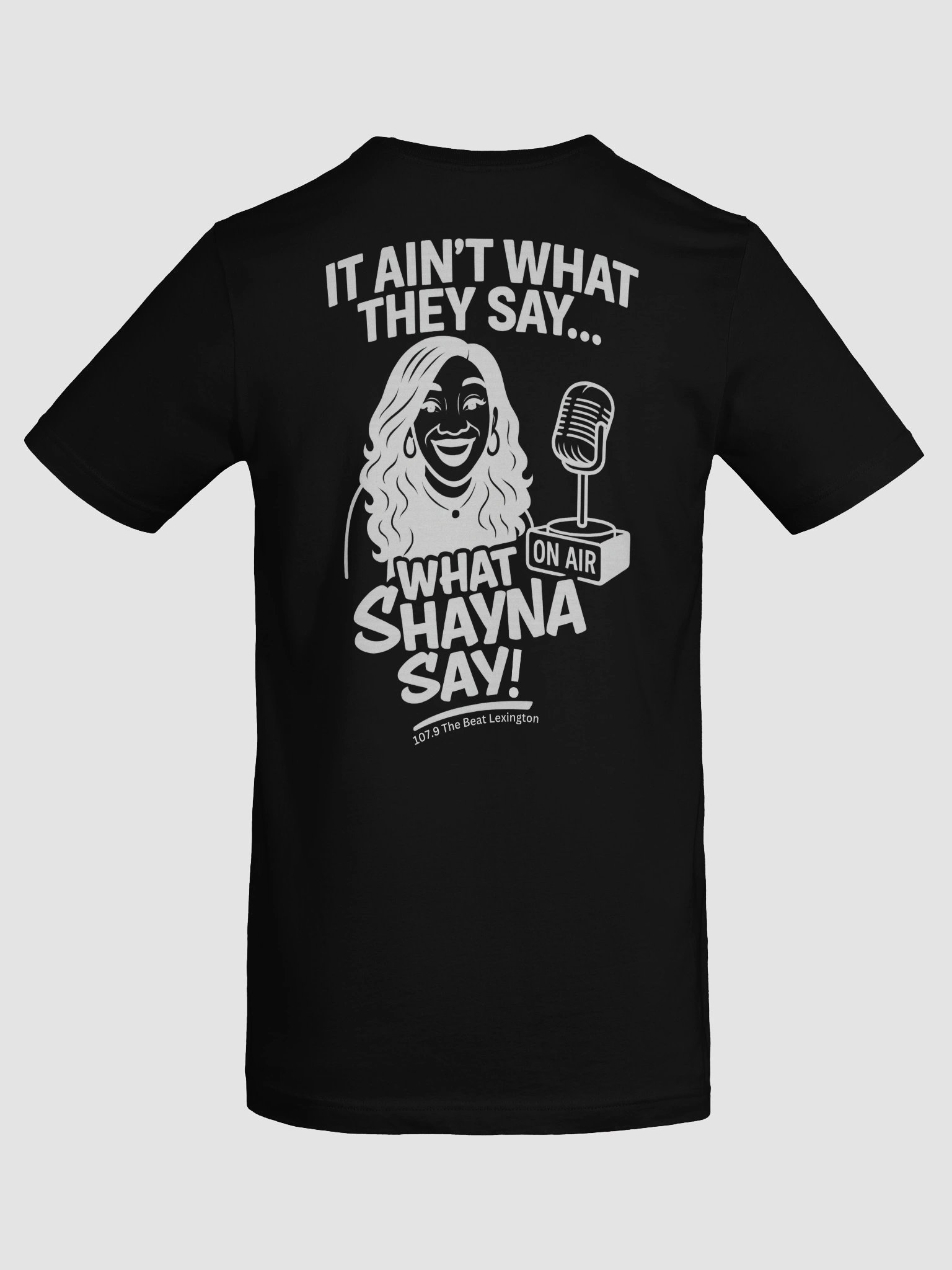 What Shayna Say T-Shirt product image (8)