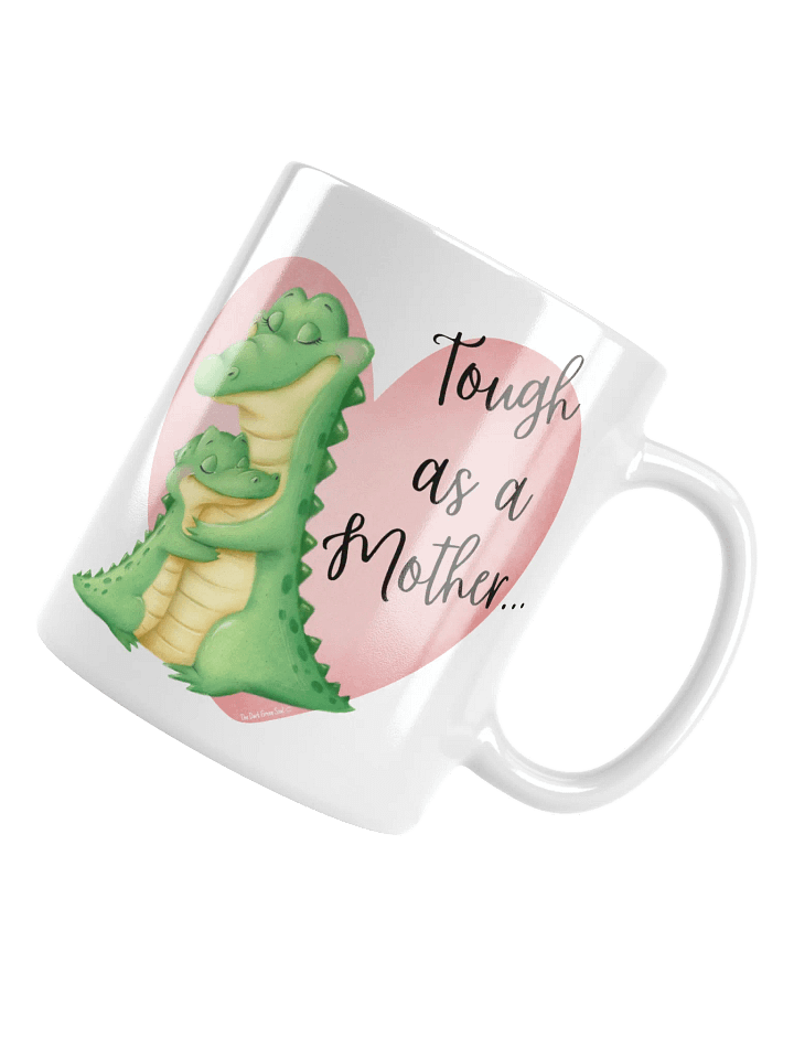 Tough as a Mother... White Mug product image (2)