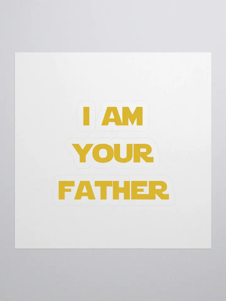 I AM YOUR FATHER Kiss Cut Stickers product image (1)