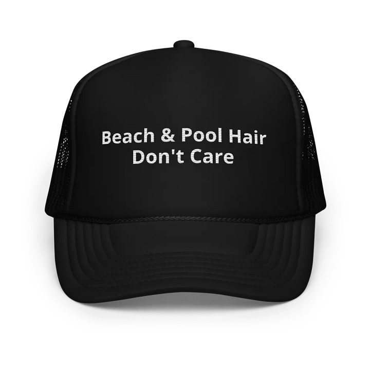 Beach & Pool Hair Don't Care - Funny Embroidered Hat Trucker Cap product image (1)
