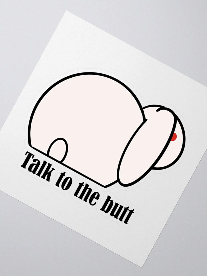 Talk to the butt bunny sticker product image (2)